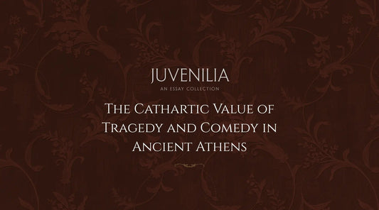The-Cathartic-Value-of-Tragedy-and-Comedy-in-Ancient-Athens Mythosmith Publishing