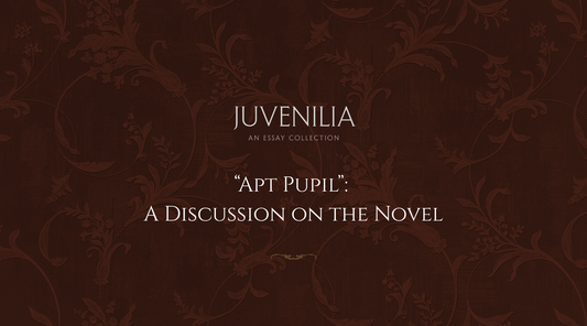 Apt Pupil: A Discussion on the Novel