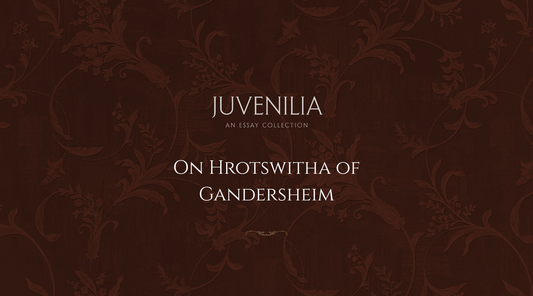 On-Hrotswitha-of-Gandersheim Mythosmith Publishing
