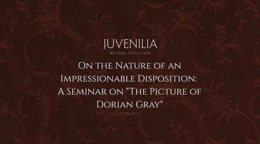 On-the-Nature-of-an-Impressionable-Disposition-A-Seminar-on-The-Picture-of-Dorian-Gray Mythosmith Publishing