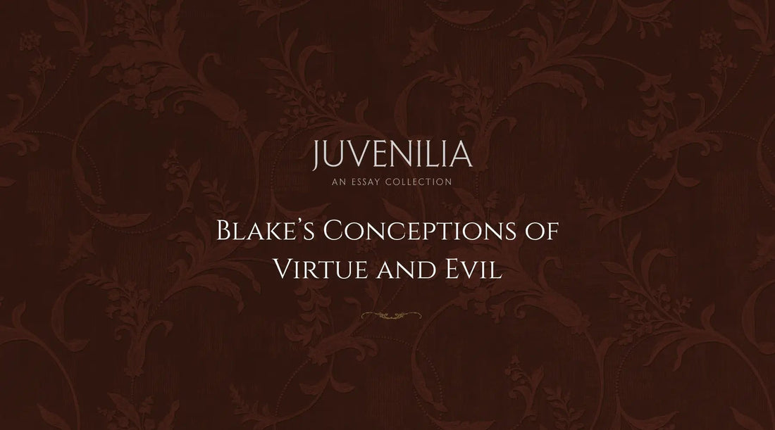 Blake-s-Conceptions-of-Virtue-and-Evil Mythosmith Publishing