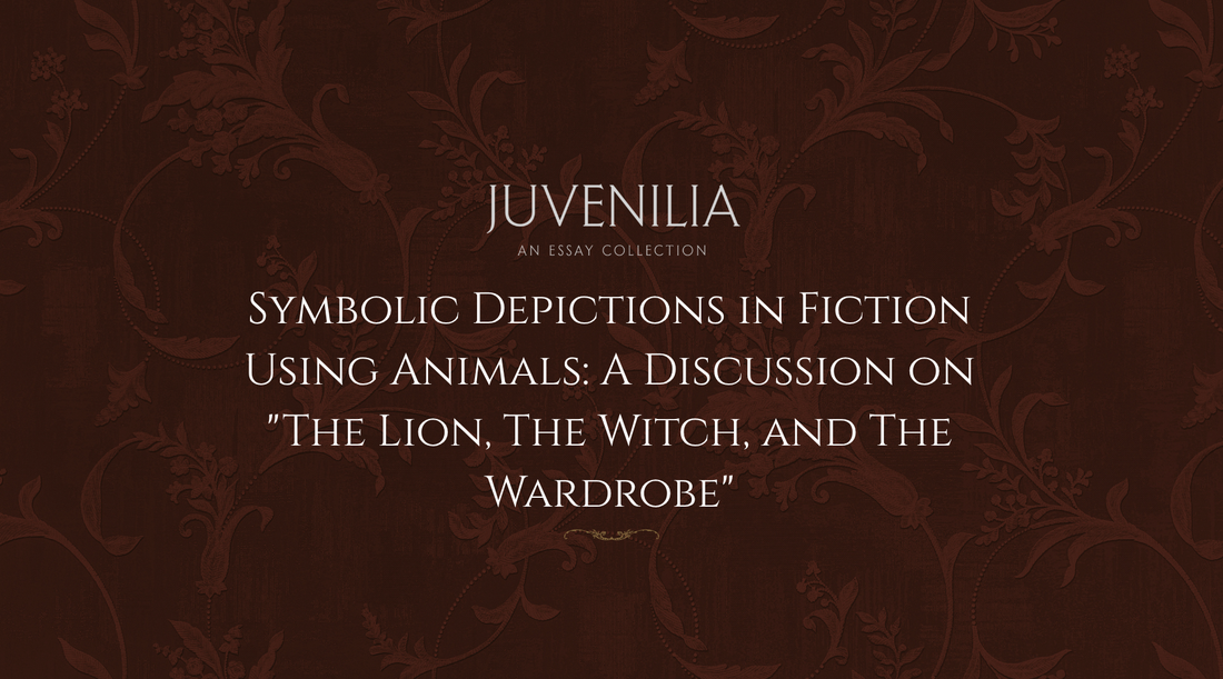Symbolic-Depictions-in-Fiction-Using-Animals-A-Discussion-on-The-Lion-The-Witch-and-The-Wardrobe Mythosmith Publishing