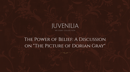 The Power of Belief: A Discussion on "The Picture of Dorian Gray"