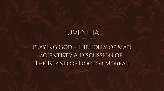 Playing-God-The-Folly-of-Mad-Scientists-A-Discussion-of-The-Island-of-Doctor-Moreau Mythosmith Publishing