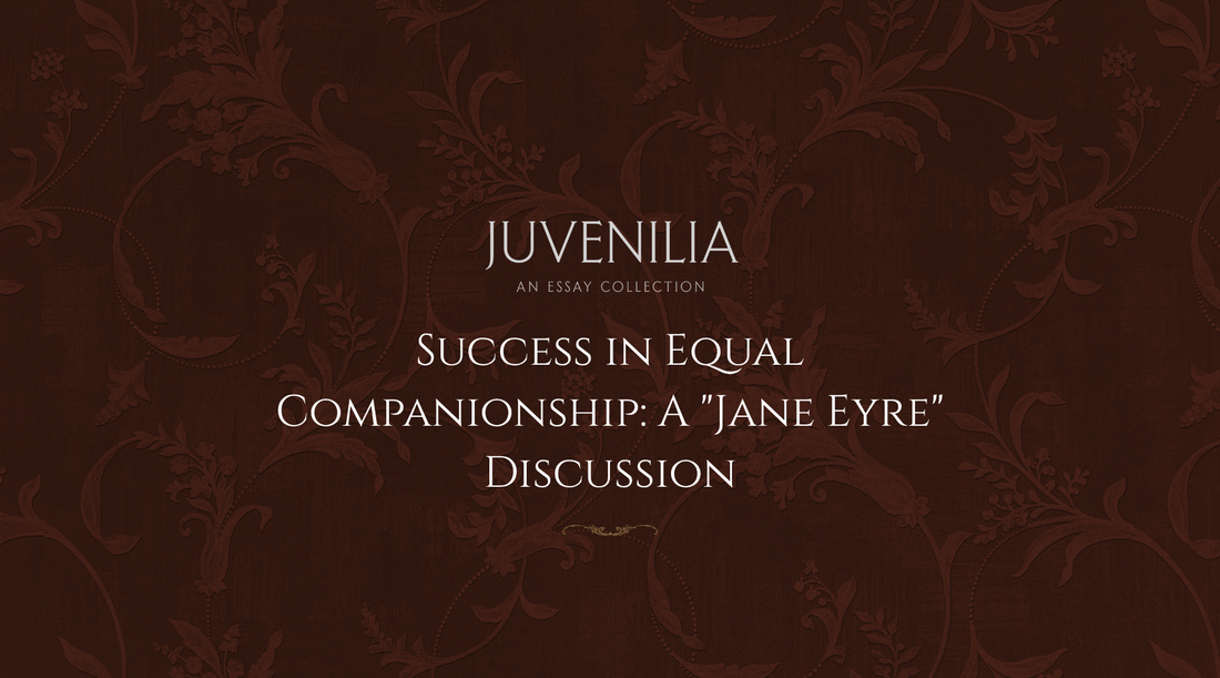 Success-in-Equal-Companionship-A-Jane-Eyre-Discussion Mythosmith Publishing