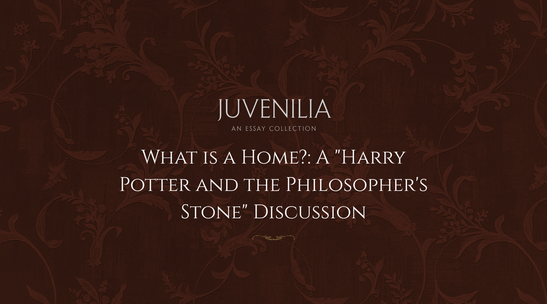 What-is-a-Home-A-Harry-Potter-and-the-Philosopher-s-Stone-Discussion Mythosmith Publishing