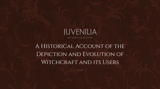 A Historical Account of the Depiction and Evolution of Witchcraft and its Users