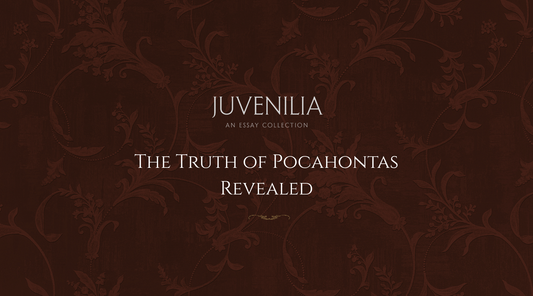 The Truth of Pocahontas Revealed