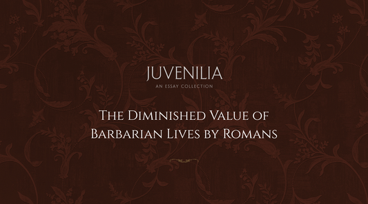 The Diminished Value of Barbarian Lives by Romans