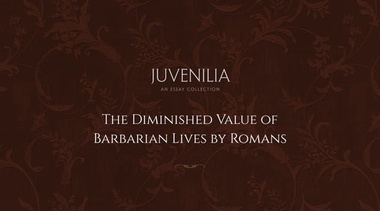 The-Diminished-Value-of-Barbarian-Lives-by-Romans Mythosmith Publishing
