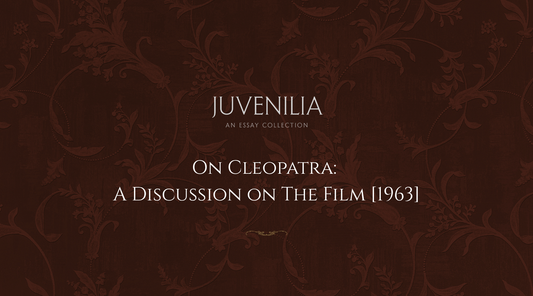 On Cleopatra: A Discussion on the Film [1963]