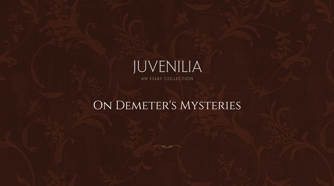 On Demeter's Mysteries