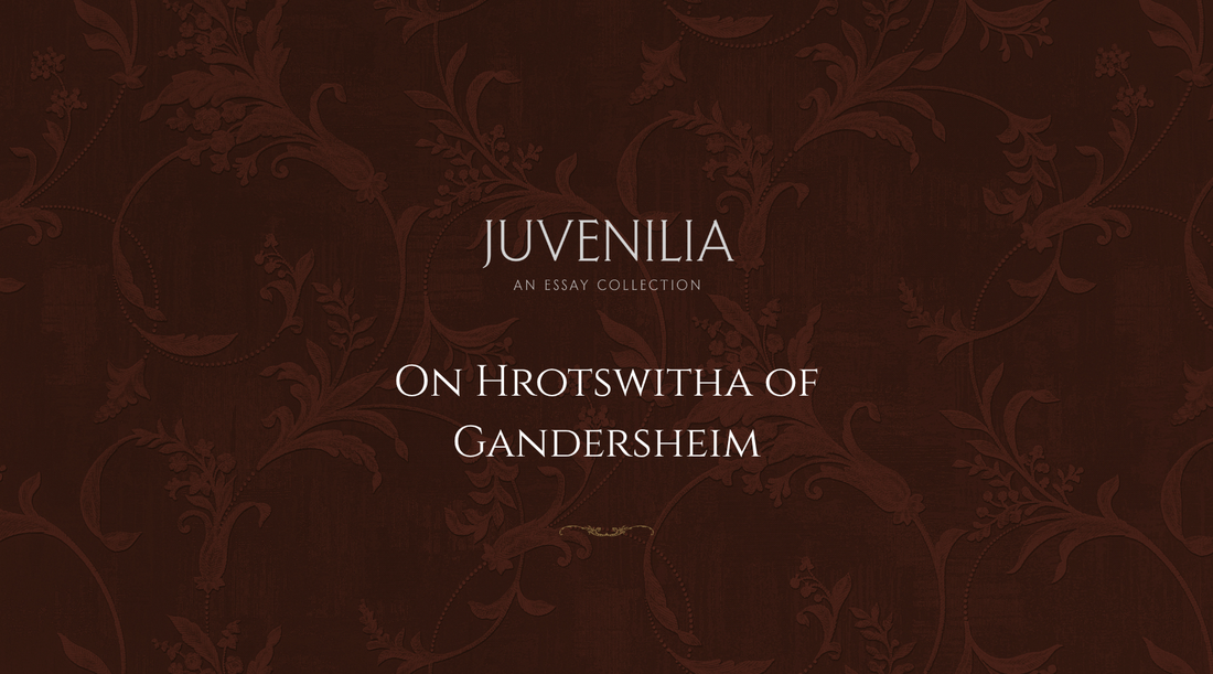 On Hrotswitha of Gandersheim