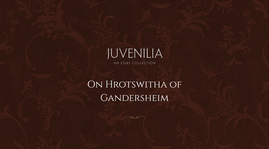 On Hrotswitha of Gandersheim