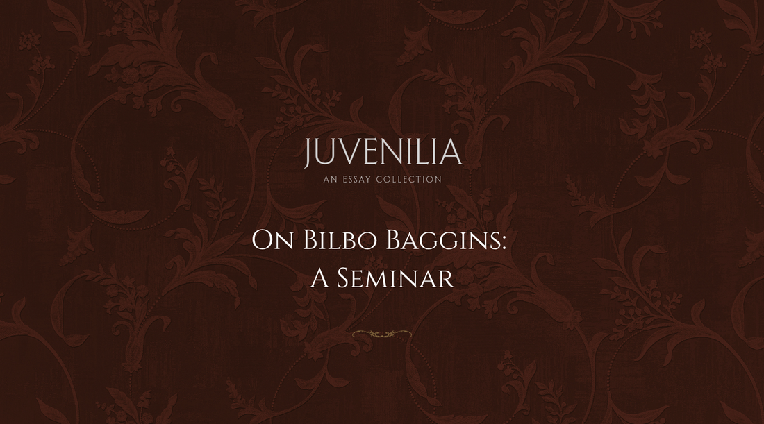 On Bilbo Baggins: A Seminar