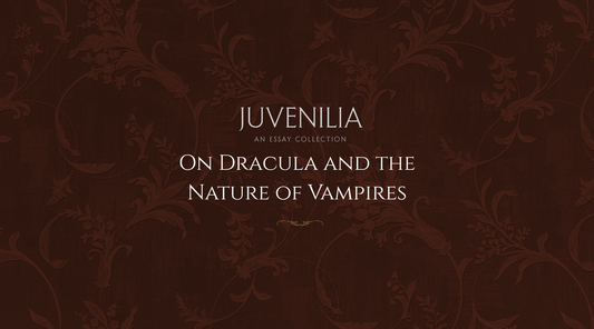 On Dracula and the Nature of Vampires
