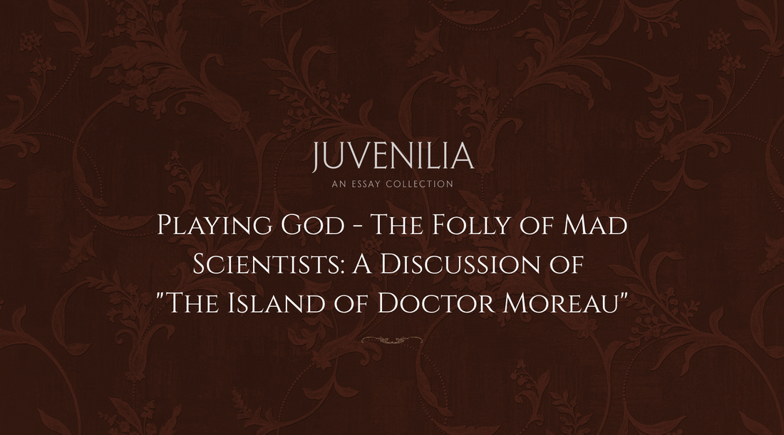 Playing-God-The-Folly-of-Mad-Scientists-A-Discussion-of-The-Island-of-Doctor-Moreau Mythosmith Publishing
