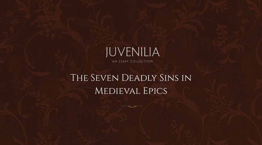 The Seven Deadly Sins in Medieval Epics